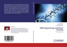 Bookcover of DNA Sequencing and Gene Cloning