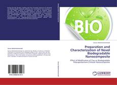Portada del libro de Preparation and Characterization of Novel Biodegradable Nanocomposite