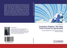 Langston Hughes: The Way from Protest to Spirituality kitap kapağı