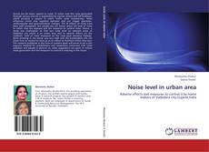 Noise level in urban area kitap kapağı
