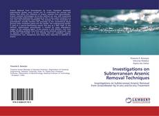 Buchcover von Investigations on Subterranean Arsenic Removal Techniques