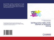 Couverture de Self-Regulation Skills of EFL Learners at University Setting