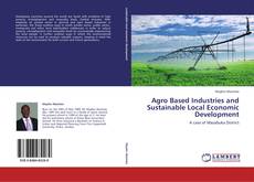 Buchcover von Agro Based Industries and Sustainable Local Economic Development