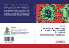 Capa do livro de Rotaviruses, Astroviruses and Adenoviruses Infection in Children 