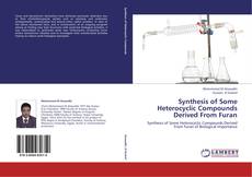 Capa do livro de Synthesis of Some Heterocyclic Compounds Derived From Furan 