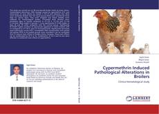 Capa do livro de Cypermethrin Induced Pathological Alterations in Broilers 