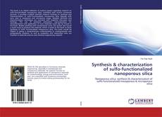 Portada del libro de Synthesis & characterization of sulfo-functionalized nanoporous silica