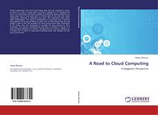 Bookcover of A Road to Cloud Computing