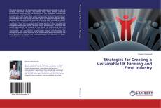Buchcover von Strategies for Creating a Sustainable UK Farming and Food Industry