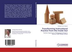 Capa do livro de Transforming Instructional Practice from the Inside Out 