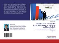 Microfinance services for Rural Agriculture in Pakistan and Bangladesh kitap kapağı