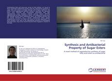 Copertina di Synthesis and Antibacterial Property of Sugar Esters