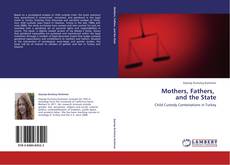 Capa do livro de Mothers, Fathers,   and the State 