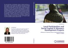 Local Participation and Social Capital in Women's Development Projects kitap kapağı