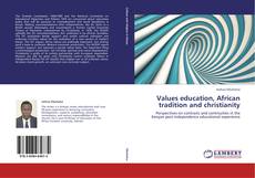 Couverture de Values education, African tradition and christianity