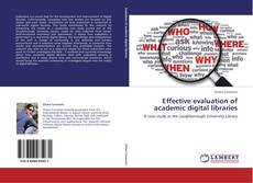 Portada del libro de Effective evaluation of academic digital libraries