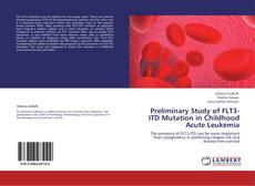 Portada del libro de Preliminary Study of FLT3-ITD Mutation in Childhood Acute Leukemia