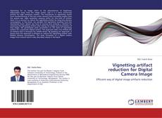 Buchcover von Vignetting artifact reduction for Digital Camera Image