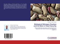 Bookcover of Biological Nitrogen Fixation and its Role in Food Security