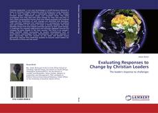 Couverture de Evaluating Responses to Change by Christian Leaders