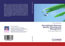 Groundwater Resource Quality, Planning and Management kitap kapağı