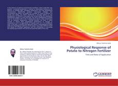 Buchcover von Physiological Response of Potato to Nitrogen Fertilizer