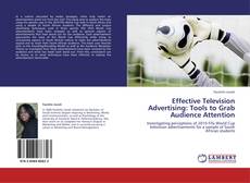 Buchcover von Effective Television Advertising: Tools to Grab Audience Attention