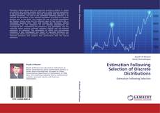 Couverture de Estimation Following Selection of Discrete Distributions