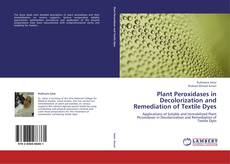 Portada del libro de Plant Peroxidases in Decolorization and Remediation of Textile Dyes