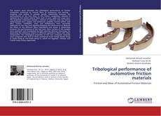 Tribological performance of automotive friction materials kitap kapağı