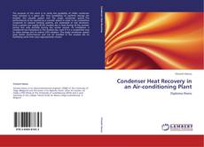 Buchcover von Condenser Heat Recovery in an Air-conditioning Plant