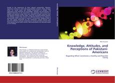 Buchcover von Knowledge, Attitudes, and Perceptions of Pakistani-Americans