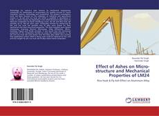 Capa do livro de Effect of Ashes on Micro-structure and Mechanical Properties of LM24 