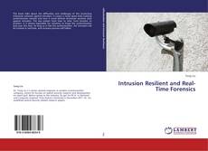 Couverture de Intrusion Resilient and Real-Time Forensics