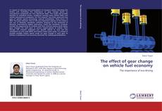 Portada del libro de The effect of gear change on vehicle fuel economy