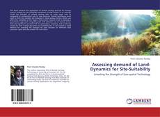 Portada del libro de Assessing demand of Land-Dynamics for Site-Suitability
