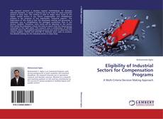 Capa do livro de Eligibility of Industrial Sectors for Compensation Programs 