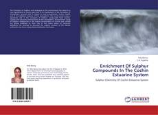 Buchcover von Enrichment Of Sulphur Compounds In The Cochin Estuarine System