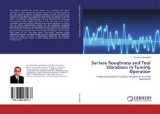 Capa do livro de Surface Roughness and Tool Vibrations in Turning Operation 