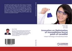 Bookcover of Innovation on Optimization of mucoadhesive buccal patch of carvedilol