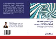 Copertina di Extended Generalized Functions and Its Distributions Applications