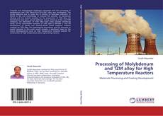 Capa do livro de Processing of Molybdenum and TZM alloy for High Temperature Reactors 