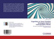 Capa do livro de Cognition in Term Creation Strategies Used in Lexicographic Works 