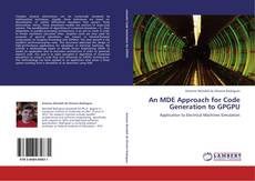 Bookcover of An MDE Approach for Code Generation to GPGPU