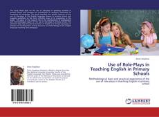 Bookcover of Use of Role-Plays in Teaching English in Primary Schools