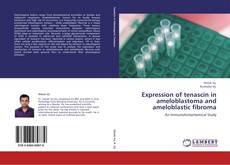 Capa do livro de Expression of tenascin in ameloblastoma and ameloblastic fibroma 