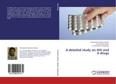 Copertina di A detailed study on HIV and it drugs
