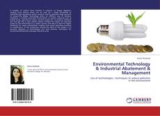 Bookcover of Environmental Technology &  Industrial Abatement &  Management