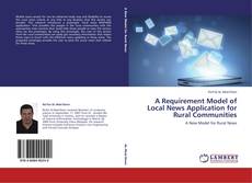 Buchcover von A Requirement Model of Local News Application for Rural Communities