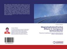 Couverture de Magnetophotorefractive Effects In Compound Semiconductor